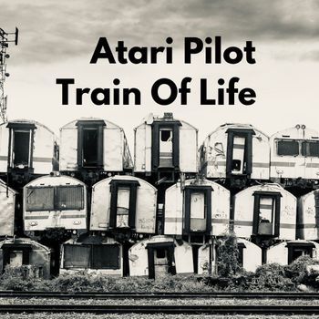 Train Of Life - Atari Pilot
